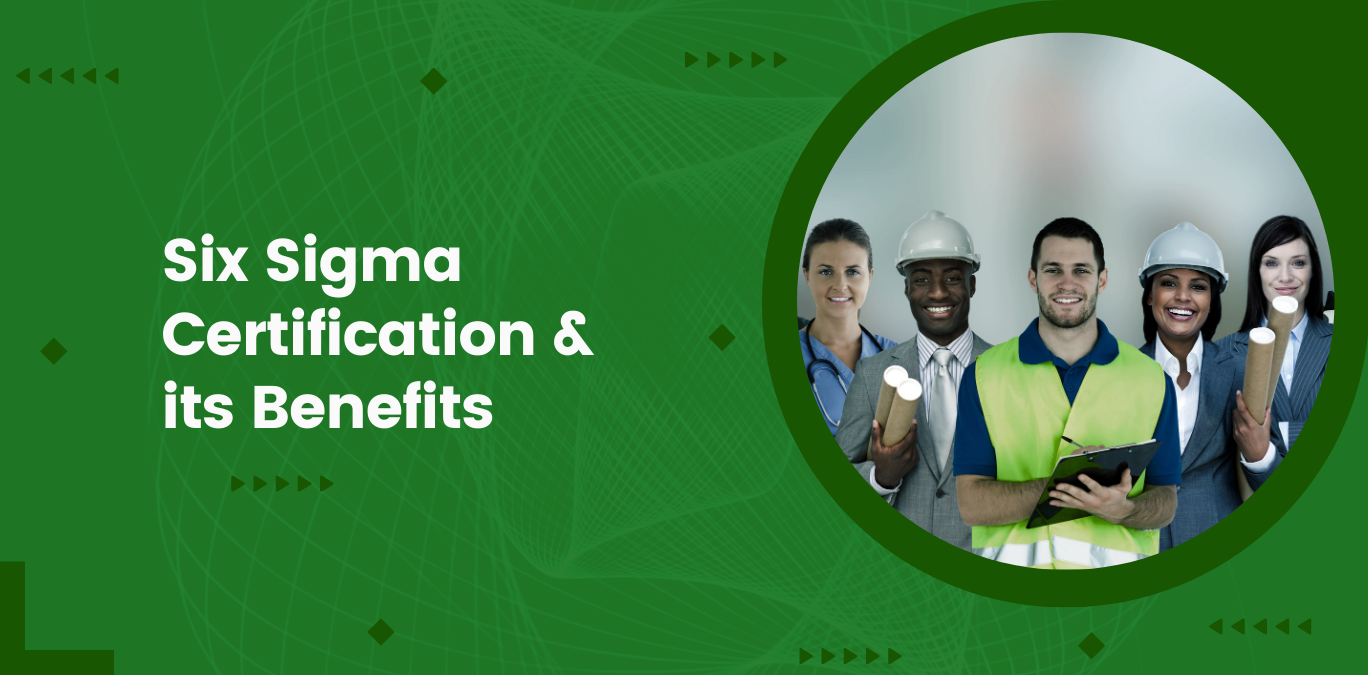 Benefits of six outlet sigma certification