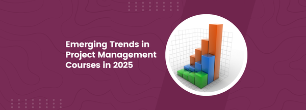 Emerging Trends in Project Management Courses in 2025