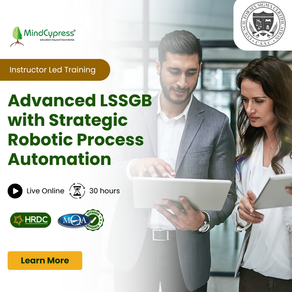 Advanced Lean Six Sigma Green Belt with Strategic Robotic Process Automation